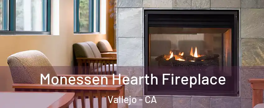 Monessen Hearth Fireplace Vallejo - CA